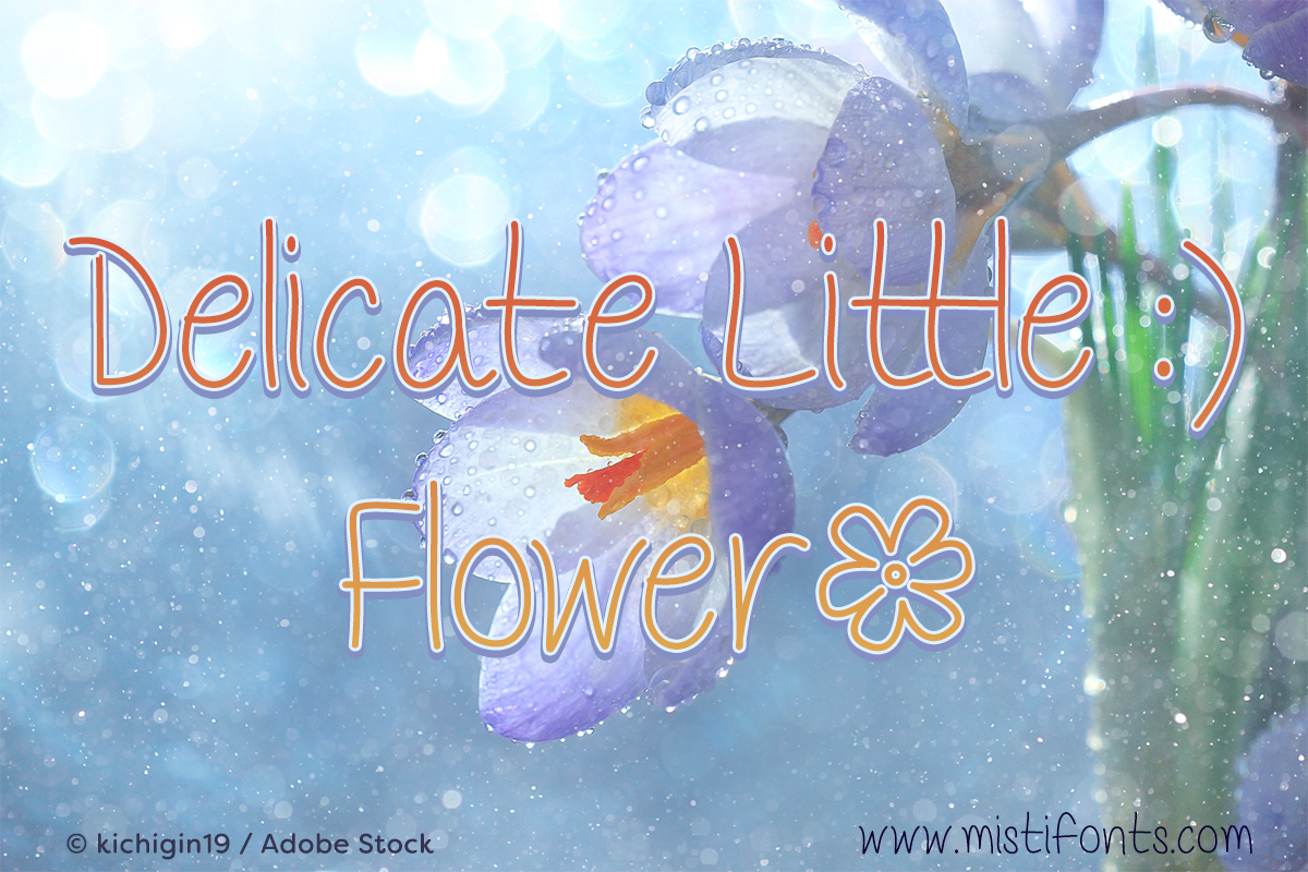 Delicate Little Flower by Misti's Fonts. Image Credit: © kichigin19 / Adobe Stock