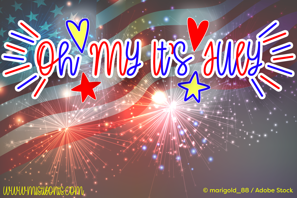 Oh My It's July by Misti's Fonts. Image credit: © marigold_88 / Adobe Stock